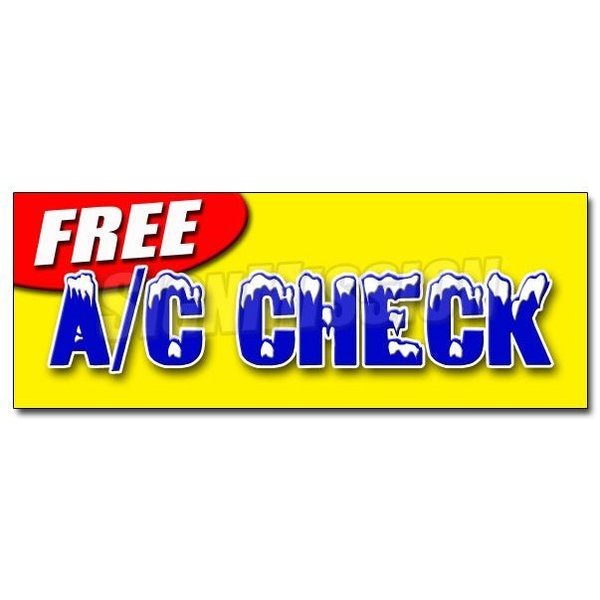 Signmission FREE A/C CHECK DECAL sticker air conditioning car auto repair ac brakes, D-12 Free Ac Check D-12 Free Ac Check